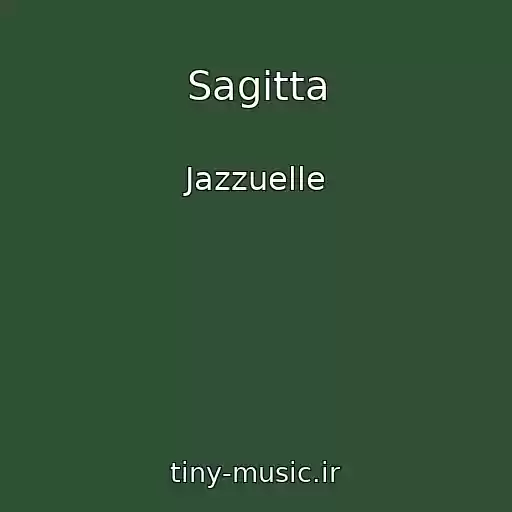 کاور آهنگ Sagitta از Jazzuelle