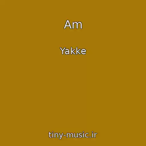 کاور آهنگ Am از Yakke