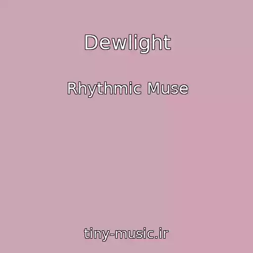 کاور آهنگ Dewlight از Rhythmic Muse