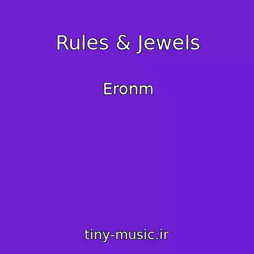 کاور آهنگ Rules & Jewels از Eronm