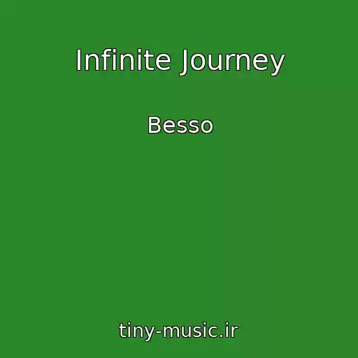 کاور آهنگ Infinite Journey از Besso