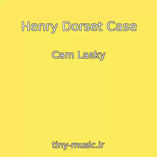 کاور آهنگ Henry Dorset Case از Cam Lasky