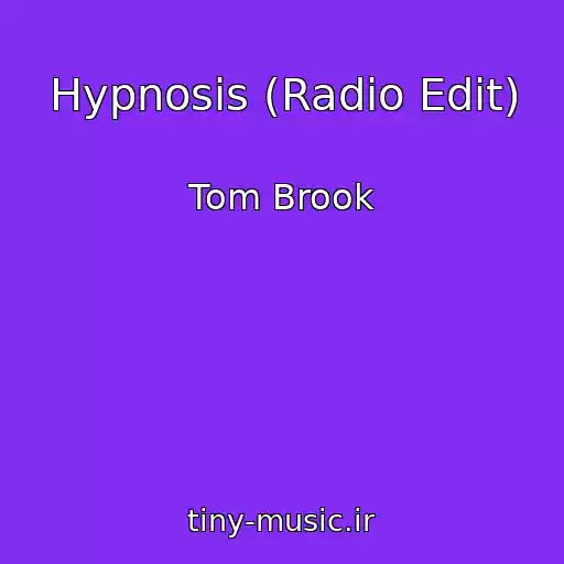 کاور آهنگ Hypnosis (Radio Edit) از Tom Brook
