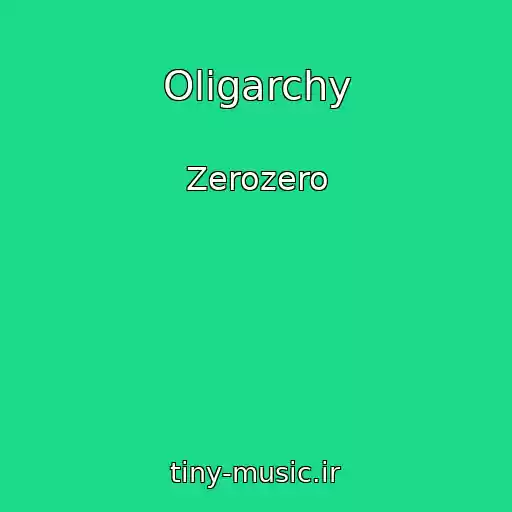 کاور آهنگ Oligarchy از Zerozero