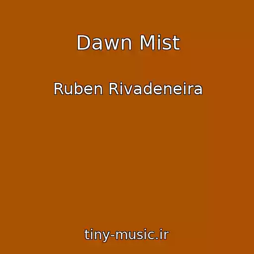 کاور آهنگ Dawn Mist از Ruben Rivadeneira