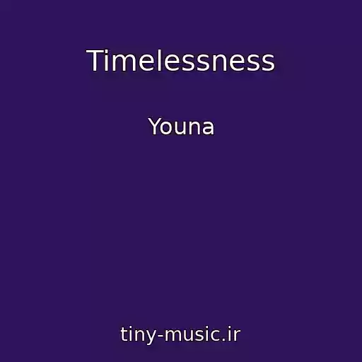 کاور آهنگ Timelessness از Youna