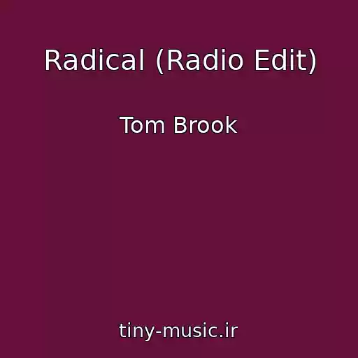 کاور آهنگ Radical (Radio Edit) از Tom Brook