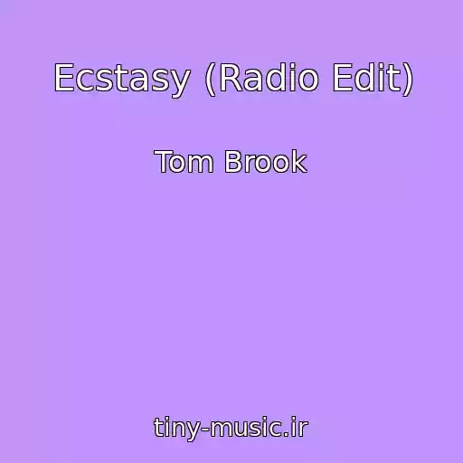 کاور آهنگ Ecstasy (Radio Edit) از Tom Brook