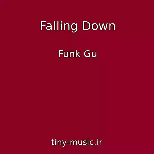 کاور آهنگ Falling Down از Funk Gu