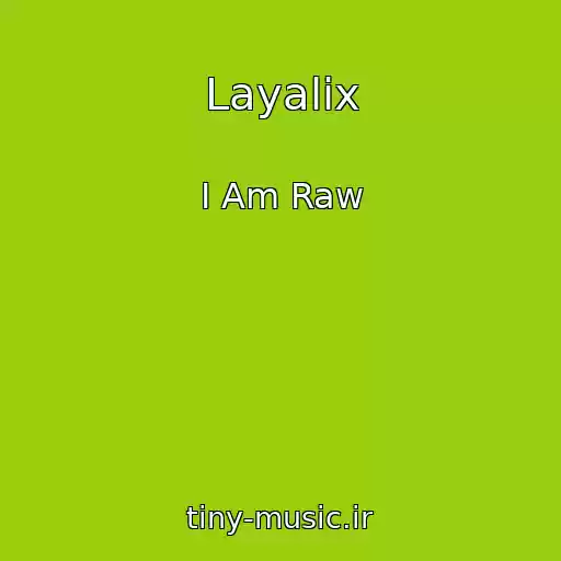 کاور آهنگ Layalix از I Am Raw