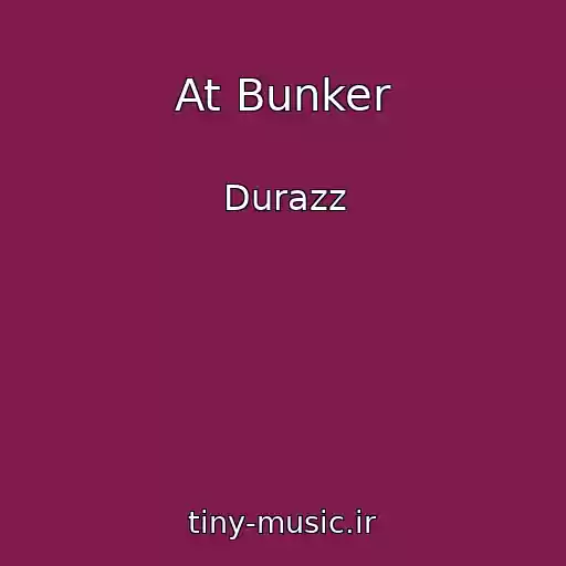 کاور آهنگ At Bunker از Durazz