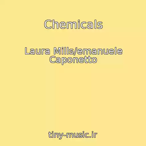 کاور آهنگ Chemicals از Laura Mills/emanuele Caponetto