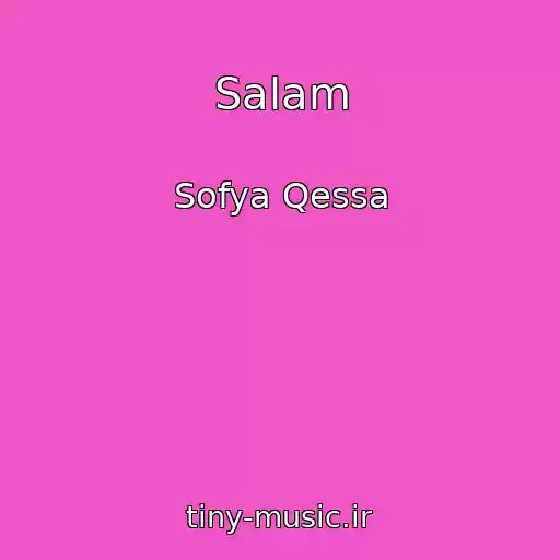 کاور آهنگ Salam از Sofya Qessa