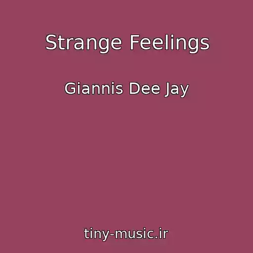 کاور آهنگ Strange Feelings از Giannis Dee Jay