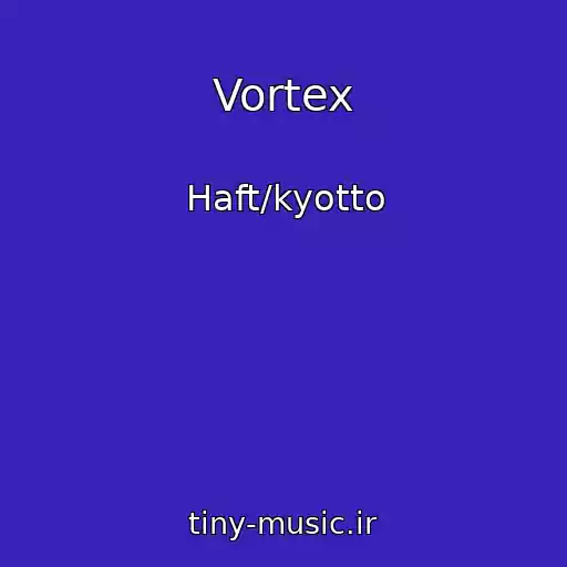 کاور آهنگ Vortex از Haft/kyotto