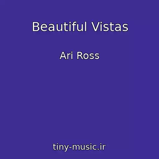 کاور آهنگ Beautiful Vistas از Ari Ross