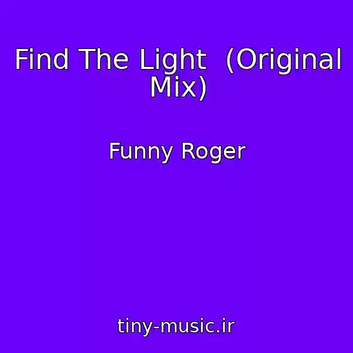 کاور آهنگ Find The Light  (Original Mix) از Funny Roger