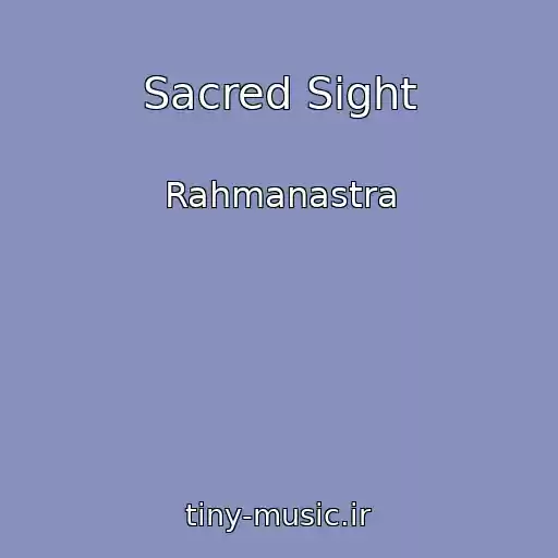 کاور آهنگ Sacred Sight از Rahmanastra
