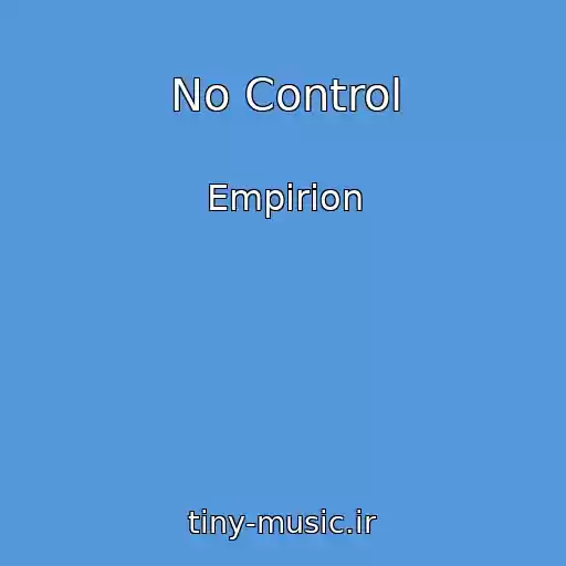 کاور آهنگ No Control از Empirion