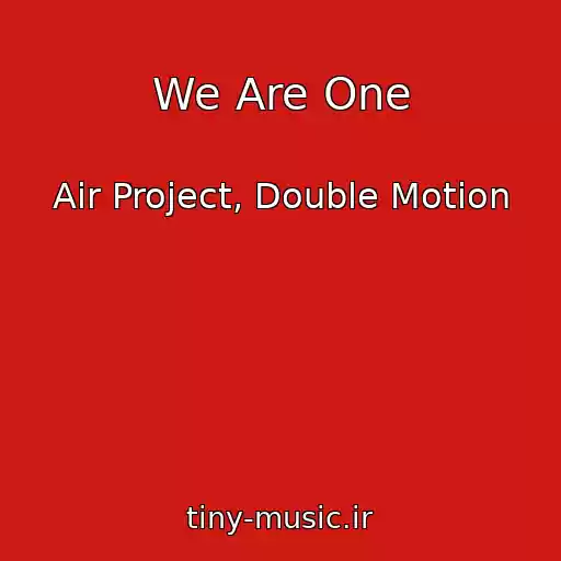 کاور آهنگ We Are One از Air Project, Double Motion