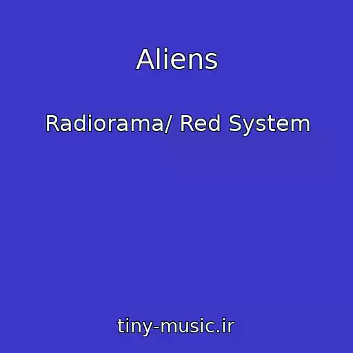 کاور آهنگ Aliens از Radiorama/ Red System