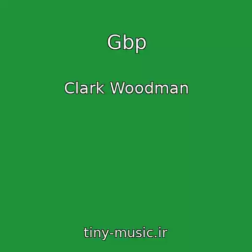 کاور آهنگ Gbp از Clark Woodman