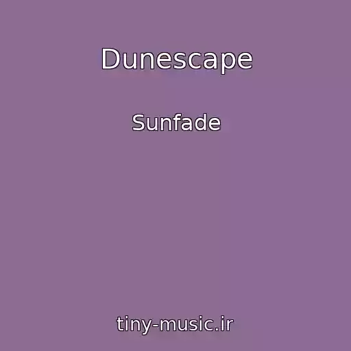 کاور آهنگ Dunescape از Sunfade