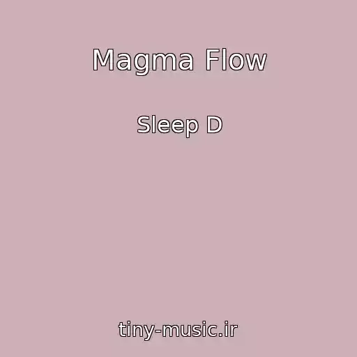 کاور آهنگ Magma Flow از Sleep D