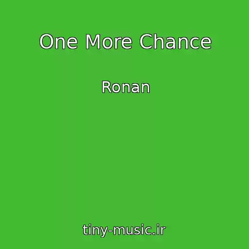 کاور آهنگ One More Chance از Ronan