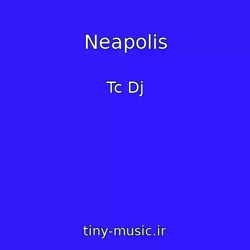 کاور آهنگ Neapolis از Tc Dj