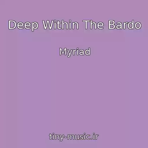 کاور آهنگ Deep Within The Bardo از Myriad