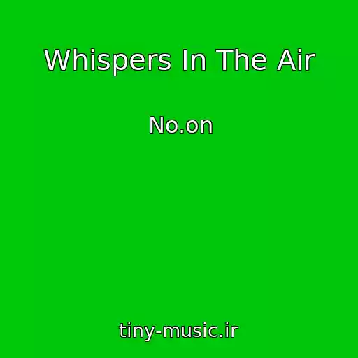 کاور آهنگ Whispers In The Air از No.on