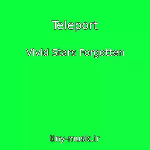 کاور آهنگ Teleport از Vivid Stars Forgotten