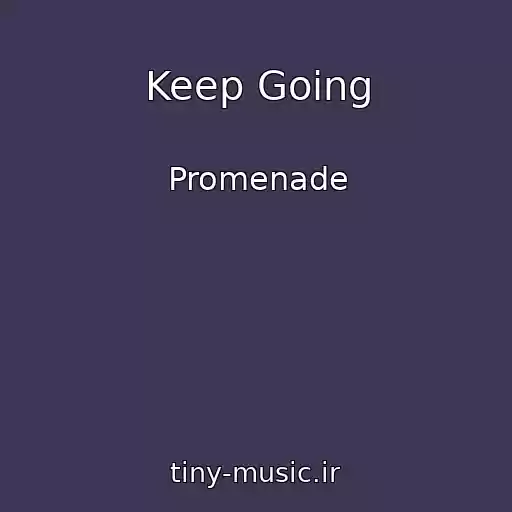 کاور آهنگ Keep Going از Promenade