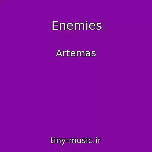 کاور آهنگ Enemies از Artemas