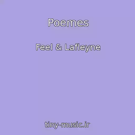 کاور آهنگ Poemes از Feel & Lafleyne