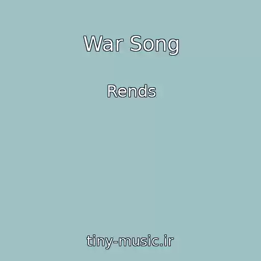 کاور آهنگ War Song از Rends