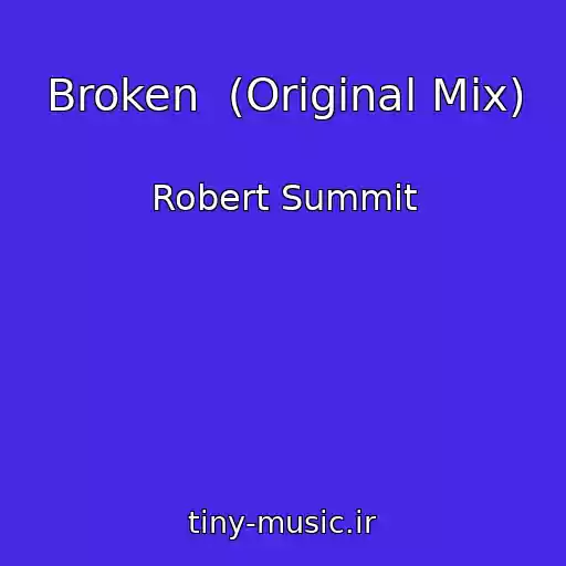 کاور آهنگ Broken  (Original Mix) از Robert Summit