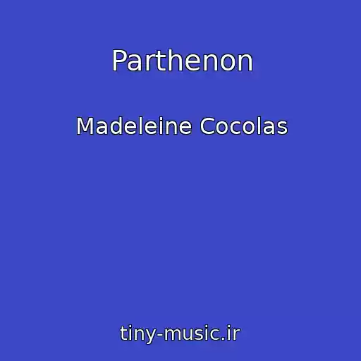 کاور آهنگ Parthenon از Madeleine Cocolas