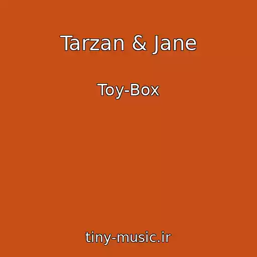 کاور آهنگ Tarzan & Jane از Toy-Box