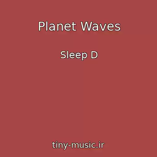 کاور آهنگ Planet Waves از Sleep D