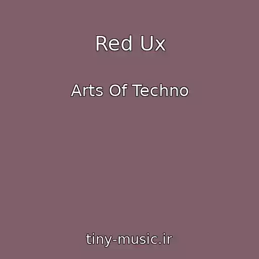 کاور آهنگ Red Ux از Arts Of Techno