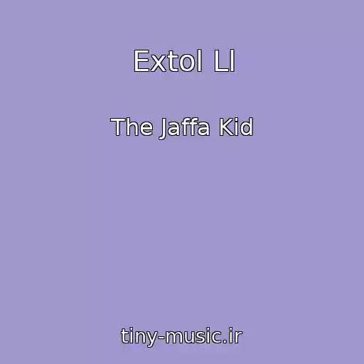 کاور آهنگ Extol Ll از The Jaffa Kid