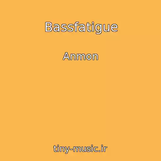 کاور آهنگ Bassfatigue از Anmon
