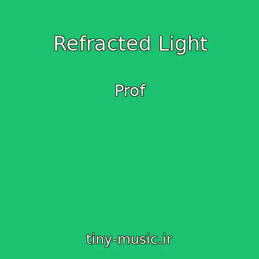 کاور آهنگ Refracted Light از Prof