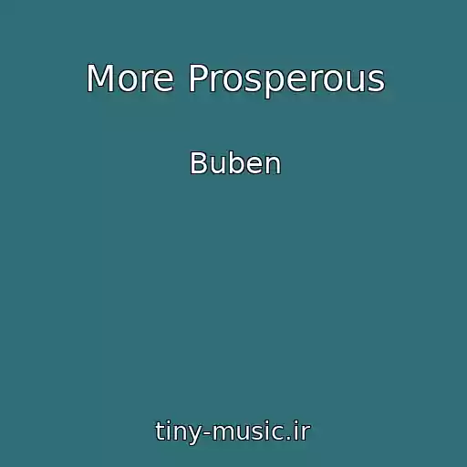کاور آهنگ More Prosperous از Buben