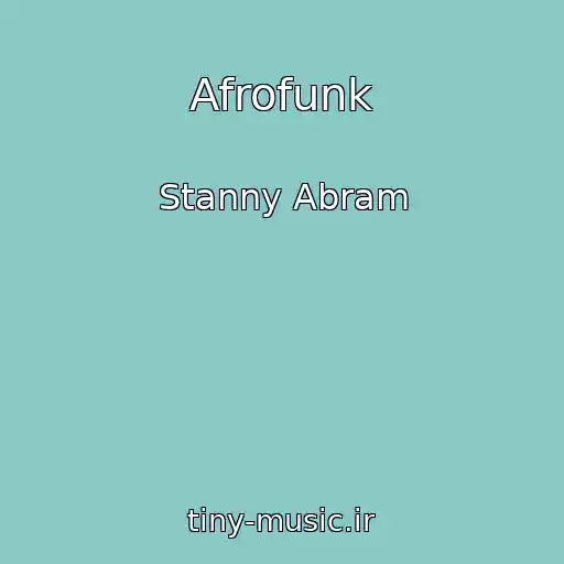 کاور آهنگ Afrofunk از Stanny Abram