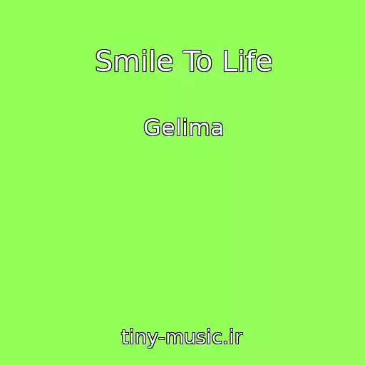 کاور آهنگ Smile To Life از Gelima
