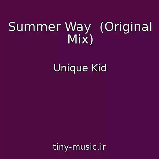 کاور آهنگ Summer Way  (Original Mix) از Unique Kid