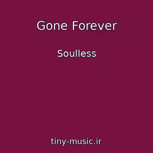 کاور آهنگ Gone Forever از Soulless